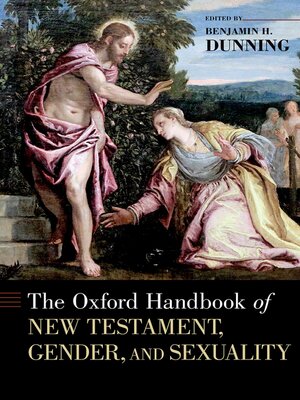 cover image of The Oxford Handbook of New Testament, Gender, and Sexuality